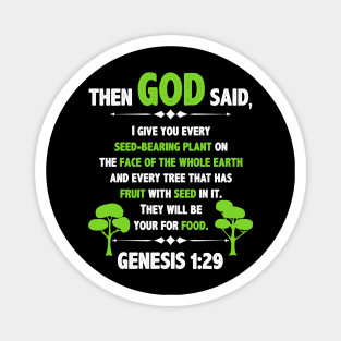 Christian Bible Verse Then God Said Genesis 1:29 Magnet